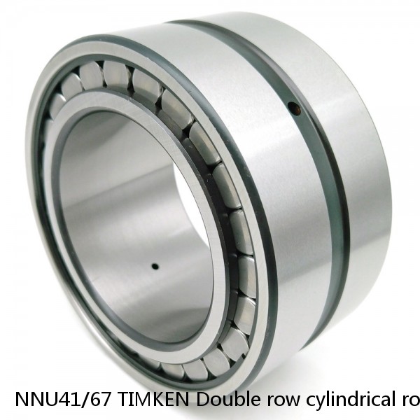 NNU41/67 TIMKEN Double row cylindrical roller bearings