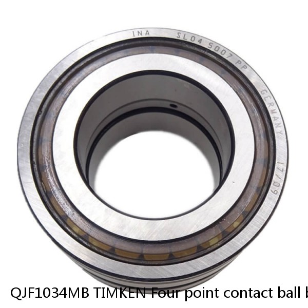 QJF1034MB TIMKEN Four point contact ball bearings