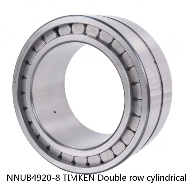 NNUB4920-8 TIMKEN Double row cylindrical roller bearings