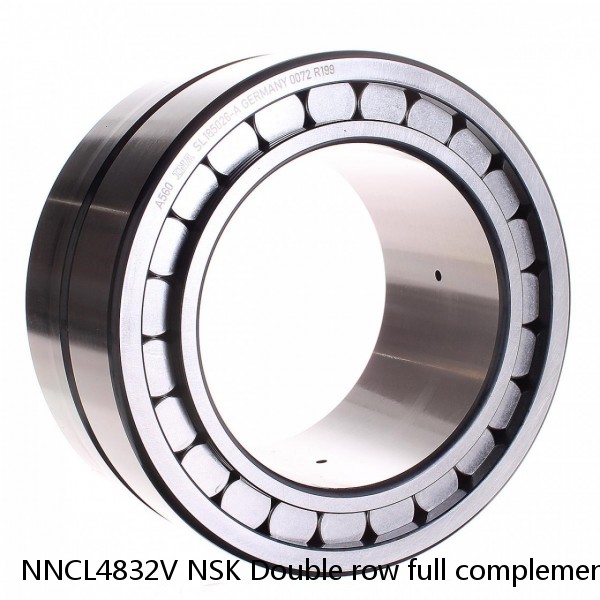 NNCL4832V NSK Double row full complement cylindrical roller bearings