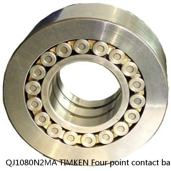 QJ1080N2MA TIMKEN Four point contact ball bearings